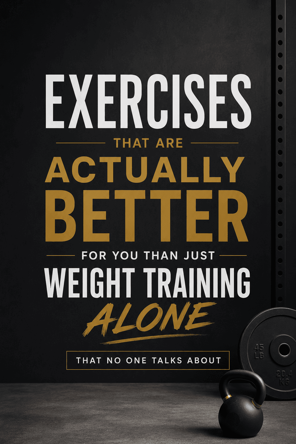 Graphic about exercises better than weight training alone, featuring a kettlebell and weight plate.